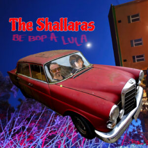 The Shallaras be bop a lula Cd Cover